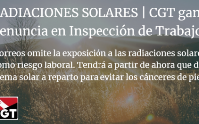 #DenunciasCGT | Radiaciones solares